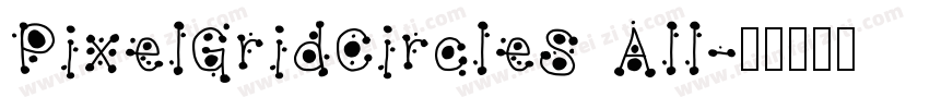 PixelGridCircleS All字体转换